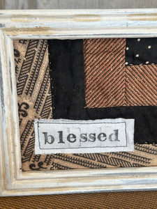 Vintage Quilt Piece in Frame: Blessed