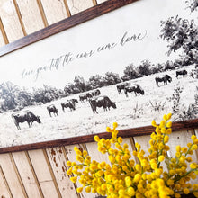 Load image into Gallery viewer, Love You Till the Cows Come Home
