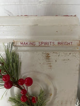 Load image into Gallery viewer, Making Spirits Bright Vintage Trim Piece
