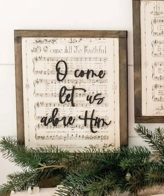 O Come All Ye Faithful sign